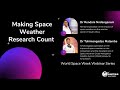 Making Space Weather Research Count