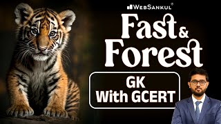 Fast \u0026 Forest | GK with GCERT | Gujarat Forest Guard Bharti 2023 | Gujarat Forest | WebSankul