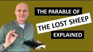 What is the meaning of The Parable of The Lost Sheep?