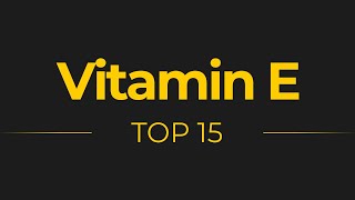 The 15 Best Foods That Are High In Vitamin E