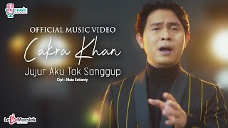 Cakra Khan - Jujur Aku Tak Sanggup (Official Music Video) Theme Song Sinetron SCSD