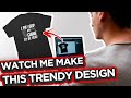 How to Design This TRENDY T-shirt For Print on Demand | Over The Shoulder Look