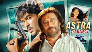 ASTRA: The Weapon | ईमानदार आईपीएस अधिकारी की कहानी | Vishnu Manchu, Anushka Shetty, Jackie Shroff