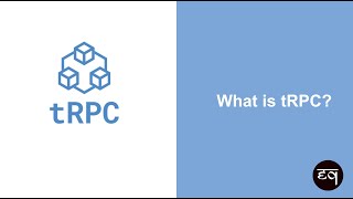 What is tRPC?