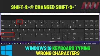 How to Fix Windows 10 Keyboard Typing Wrong Characters (Shift+2=@ Changed Shift+2=")