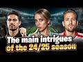 🔴 MUST-WATCH INTRIGUES OF THE 24/25 FOOTBALL YEAR | Football News | Football Today