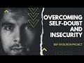 Conquer Your Fears: A Guide to Overcoming Self-Doubt and Insecurity - Self Evolution Project