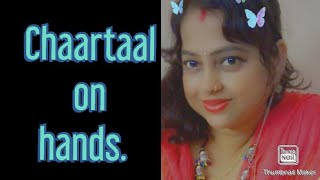 Chaar taal || chaar taal on hands || Kathak taal