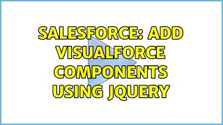 Salesforce: Add Visualforce components using jQuery (2 Solutions!!)