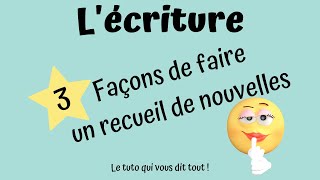 3 façons de faire un recueil de nouvelles.