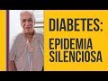 Diabetes: Epidemia silenciosa