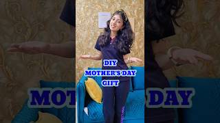 DIY MOTHER'S DAY GIFT! #shorts #youtubeshorts