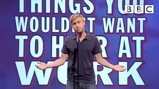 Things you wouldn't want to hear at work - Mock the Week