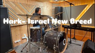 Hark-Israel New Breed (Drum cover)