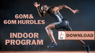 60m&60m Hurdles Indoor Program (detailed explanation)