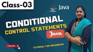 Java FullStack Class 03 | Conditional Control Statements in Java | Java Tutorial for Beginners