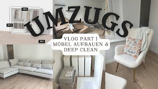 UmzugsVLOG Part 1 - Deep Clean und Möbel aufbauen