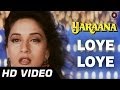 Loye Loye | Yaraana [1995] | Raj Babbar, Madhuri Dixit | Romantic Songs