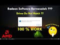 Cara Mengatasi Error Radeon Software and Driver Version do not match  || Dijamin Work 100 !!!