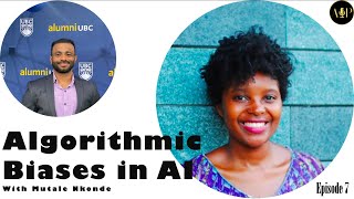 Racial Justice Expert in Tech Uncovers Algorithmic Biases (A Talk with Mutale Nkonde)