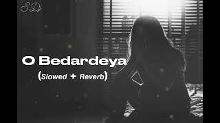 O Bedardeya (𝙎𝙡𝙤𝙬𝙚𝙙 + 𝙍𝙚𝙫𝙚𝙧𝙗) Tu Jhoothi Main Makkaar | Ranbir, Shraddha |Arijit Singh, Amitabh