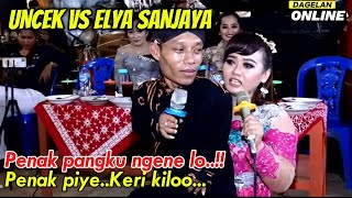 LUCU  !! UNCEK DIPANGKU ELYA SANJAYA KROSO PENAK EMOH MUDUN DAGELAN REMUK