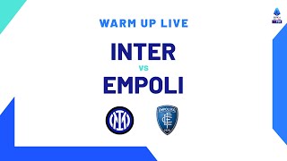 🔴 LIVE | Warm up | Inter-Empoli | Serie A TIM 2023/24