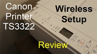 Canon PIXMA TS3322 Review \u0026 Canon printer Wireless Setup (No unboxing) + Print Test