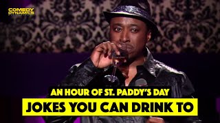 An Hour of Jokes You Can Drink To - St. Paddy's Day - Stand Up Comedy