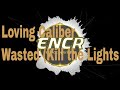 Loving Caliber-Wasted Kill the Lights Eddnocopyrights No copyright music