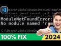 How to fix ModuleNotFoundError: No module named Numpy in VSCode (2024)