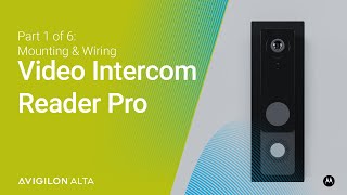 Avigilon Video Intercom Reader Pro - Mounting + Wiring | Part 1 of 6