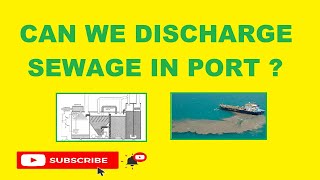 Can we discharge Sewage in Port ? 🤔🤨 | MARPOL ANNEX IV ~ Please Do Watch | Sewage Treatment Plant