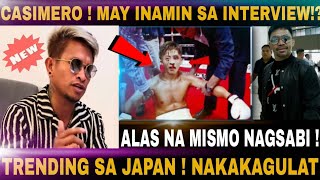 💥NAGTRENDING SA BANSANG JAPAN!?CASIMERO MAY INAMIN SA INTERVIEW!?( PAGLALAHAD )INOUE TALO DITO!?