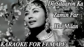 Do Sitaron ka zameen par hai milan Karaoke track for Female Singer #kohinoor #rafi #latamangeshkar