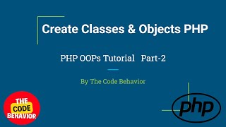 Classes and Objects in PHP | Create Object in PHP | Part-2