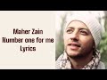Maher zain Number one for me _lyrics