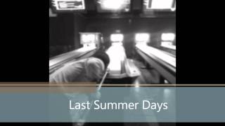 自作曲「Last Summer Days」