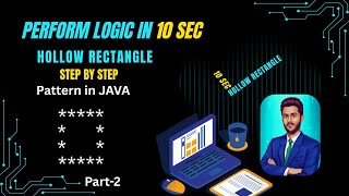 Hollow Rectangle Pattern | Java | Step-by-Step Explanation | Part 2