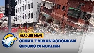 Gedung di Hualien Taiwan Roboh Diguncang Gempa Dahsyat