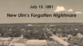 New Ulm's Nightmare | July 15, 1881 Tornado | Helicity Histories No.1
