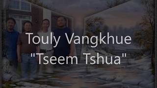 Touly Vangkhue  \