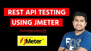 JMeter API Testing | Rest API Testing using JMeter | API Testing Tutorial | Day 28