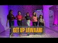 Get Up Jawaani || Dance Cover || Mallard