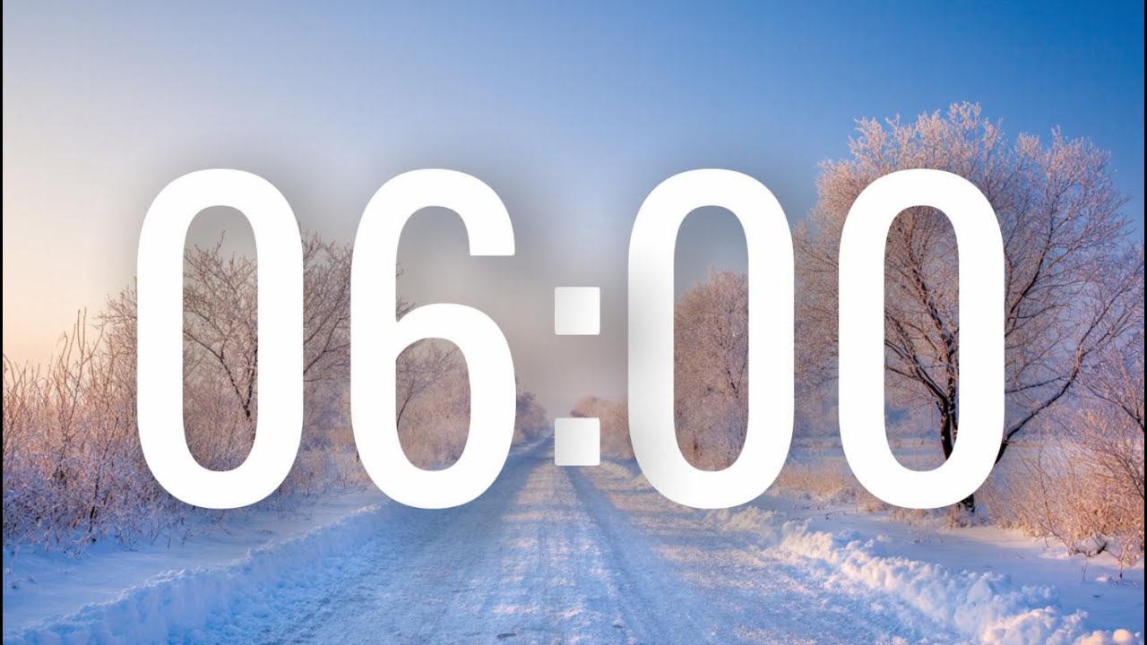 6 Minute Winter Timer With Music Youtube