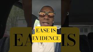 Ease Is Evidence