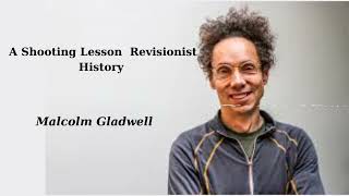 Guns Part 3: A Shooting Lesson | Revisionist History | Malcolm Gladwell