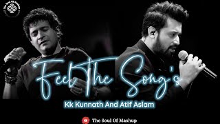 Kk kunnath & Atif Aslam Best Of Songs | Emraan Hashmi | non stop jukebox | The Soul Of Mashup