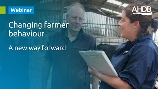 Changing farmer behaviour – a new way forward