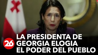 Presidenta de Georgia elogia al pueblo: "el verdadero poder del pueblo"